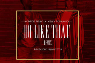 Korede Bello Features Kelly Rowland on ‘Do like that’ The Remix