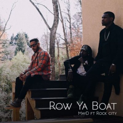 May D – “Row Ya Boat” ft. Rock City