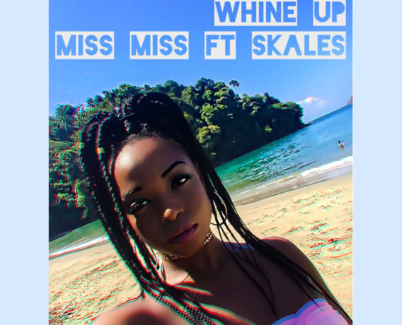 Whine Up By Miss Miss - OLORISUPERGAL