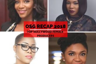 OSG RECAP LIST 2018: TOP NOLLYWOOD FEMALE PRODUCERS