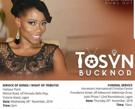 The funeral arrangements for late popular On Air Personality, Tosyn Bucknor has been released.