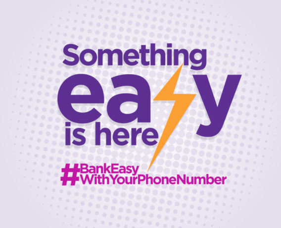 Something Easy is here! Your Phone Number is Your Account Number!