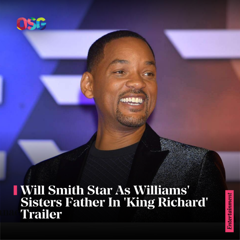 King Richard' trailer: See Will Smith as Venus, Serena Williams' dad