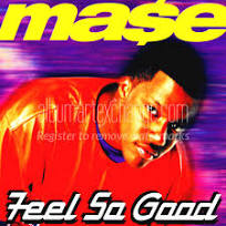 Feel So Good - Mase