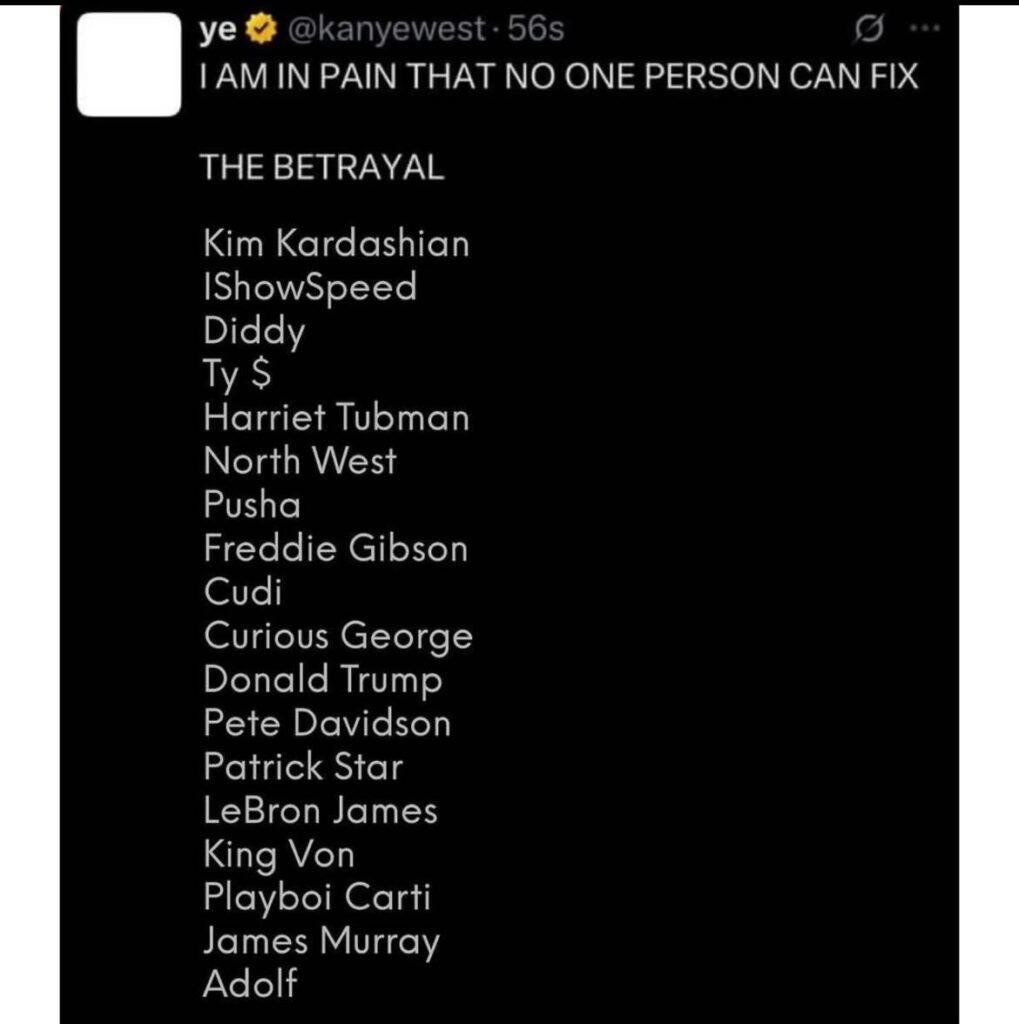  Kanye West screenshot of his social post naming people in his betrayal list- OLORISUPERGAL MEDIA
