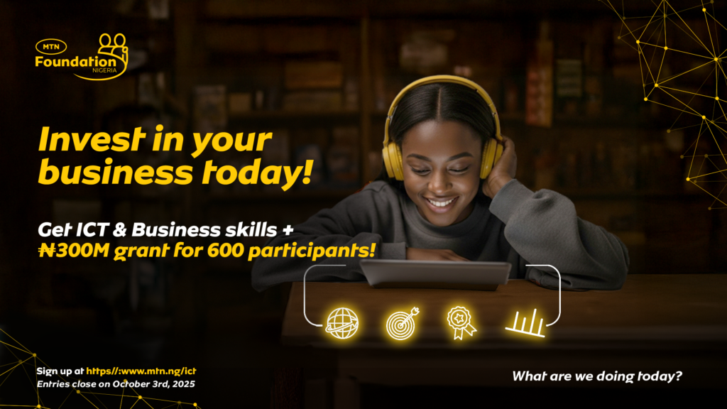 MTN Foundation Opens 7th ICT, and Business Skills Training for 6,000 Entrepreneurs Olori Supergal