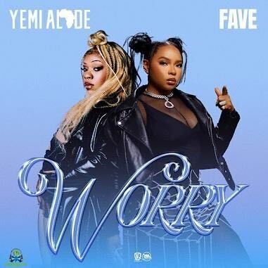 Yemi Alade & Fave’s “Worry” Still Trending Across Nigerian Playlists Weeks After Release-OLORISUPERGAL MEDIA