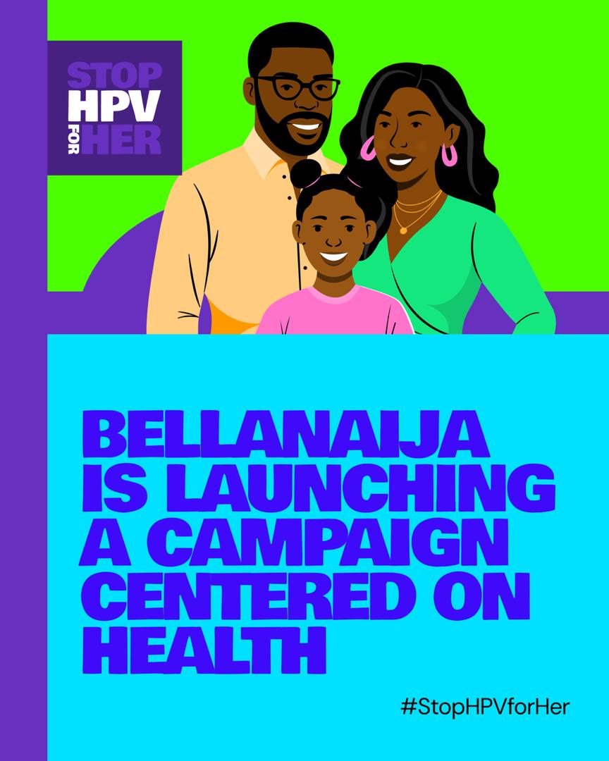 BellaNaija Launches #StopHPVForHer Campaign to Drive Awareness on HPV and Cervical Cancer Prevention