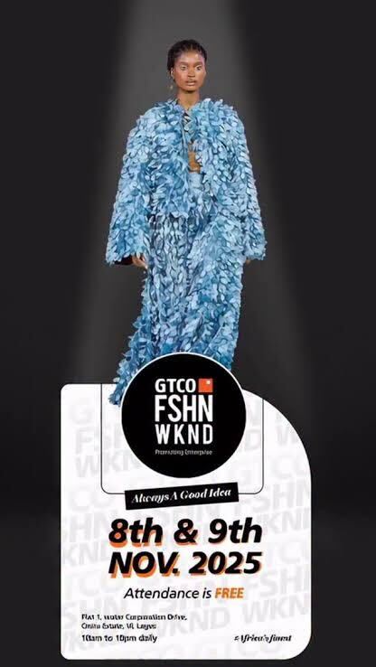 GTCO Fashion Weekend 2025 Set to Take Over Lagos-OLORISUPERGAL MEDIA