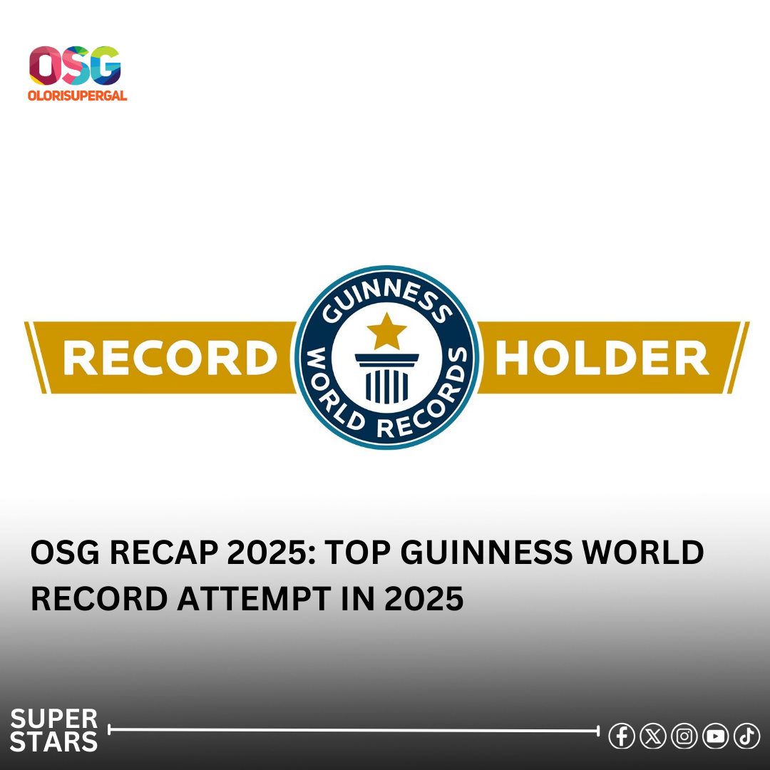 OSG Recap 2025: Top Guinness World Record Attempt in 2025 - OloriSuperGal