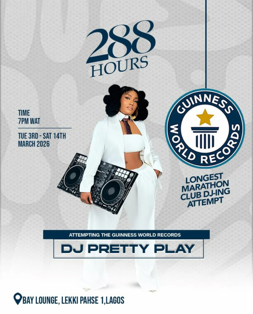 DJ Pretty Play Set to Break Guinness World Record With 288-Hour Marathon DJ Set - OLORISUPERGAL MEDIA 