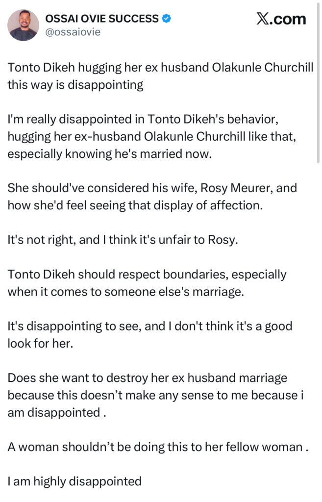 Ossai Ovie Success Criticizes Tonto Dikeh Over Public Hug With Ex-Husband Olakunle Churchill - OLORISUPERGAL MEDIA 