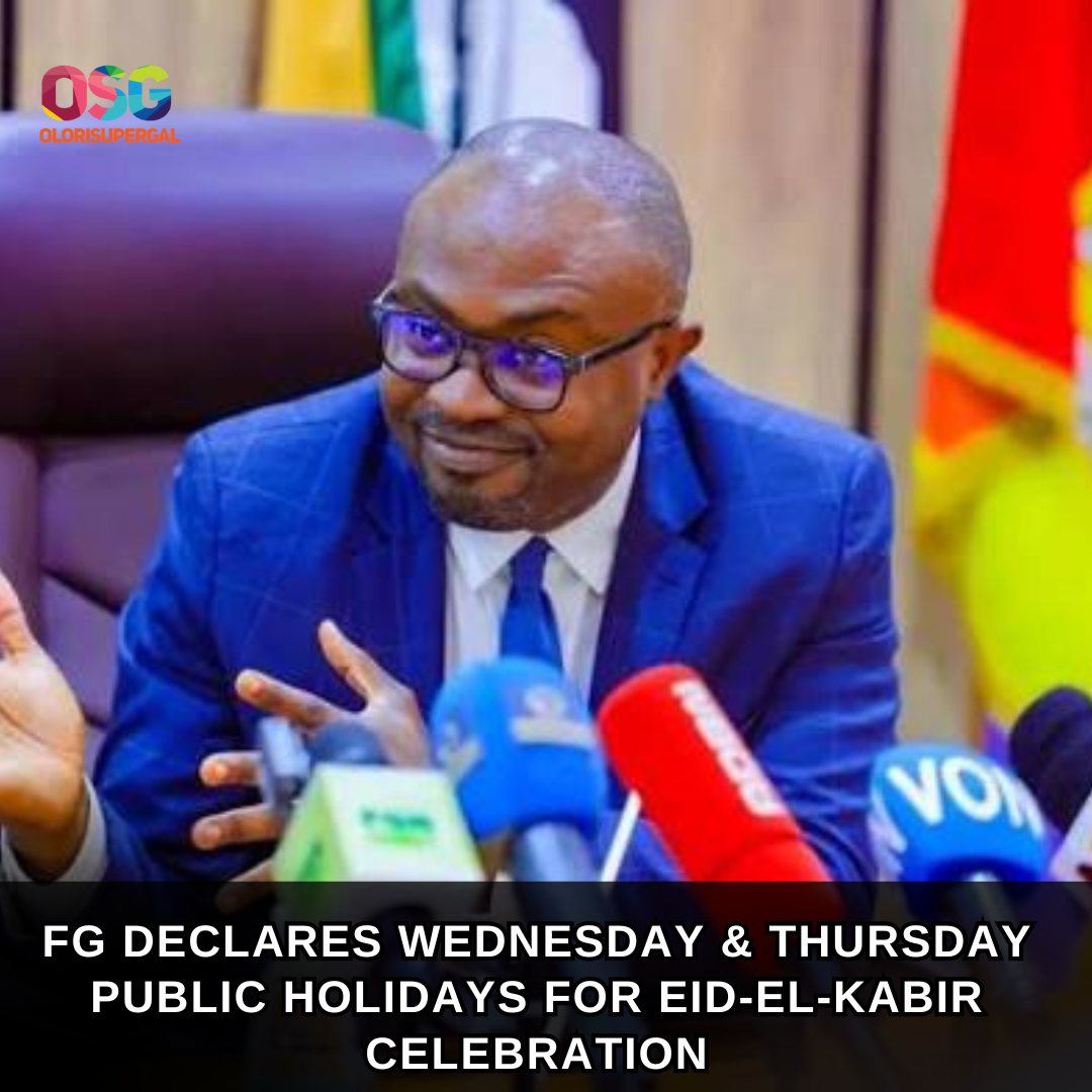 The Federal Government has declared Wednesday, May 27 and Thursday, May 28 as public holidays to mark this year’s Eid-el-Kabir celebration.