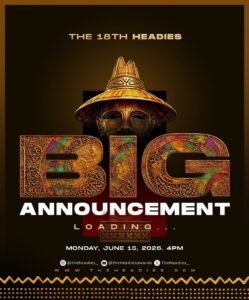 Headies Set to Make Big Announcement on The 15th of June 2026