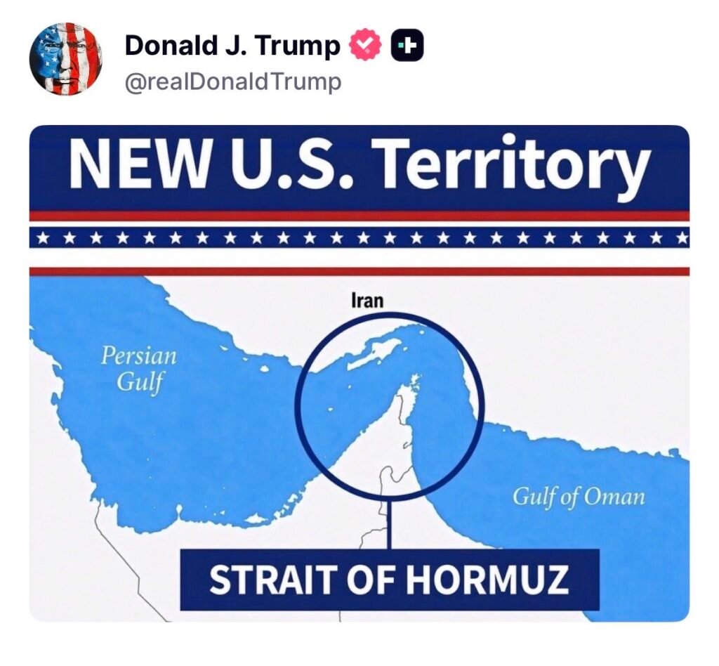 President Trump Shares Map Showing Strait of Hormuz as “New U.S. Territory”